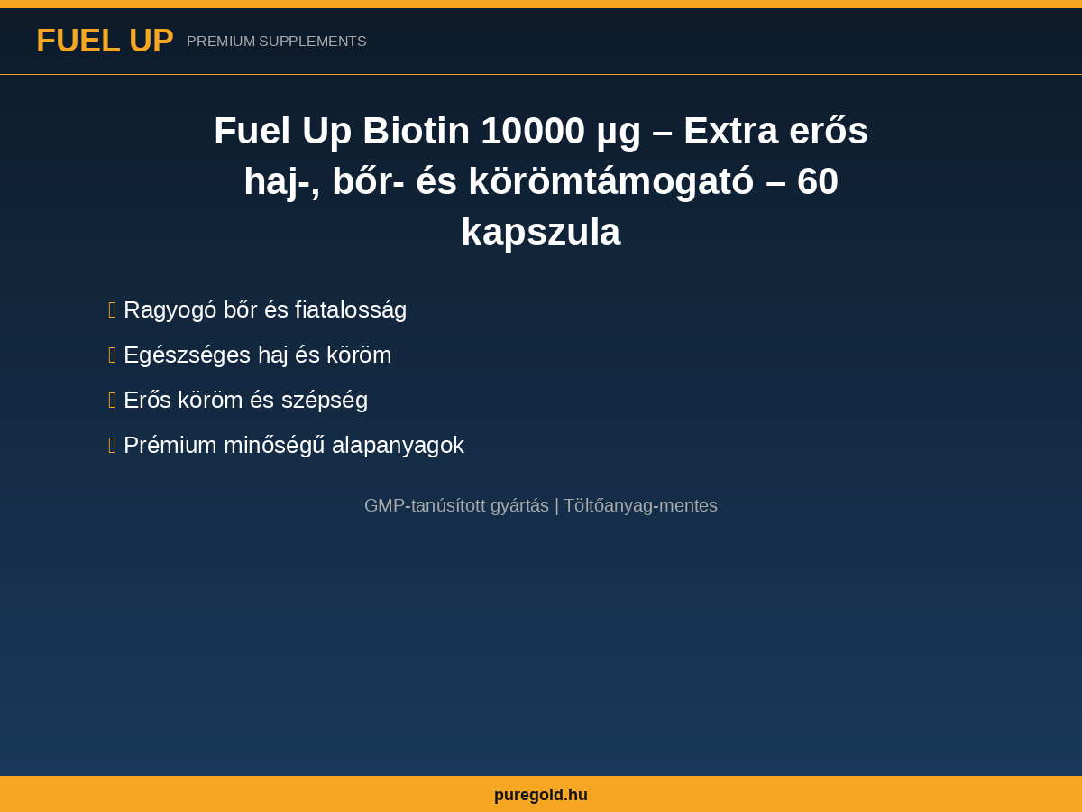 Fuel Up Biotin 10000 µg – összetevők és hatások
