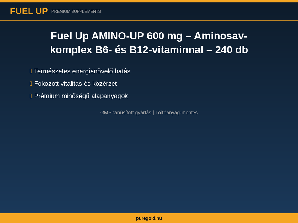 Fuel Up AMINO-UP 600 mg – összetevők és adagolás