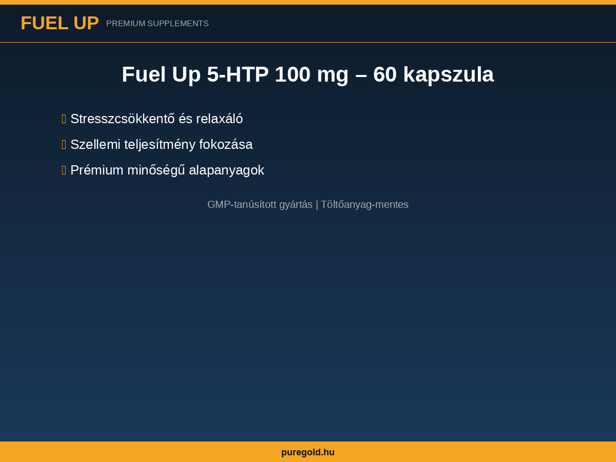 Fuel Up 5-HTP 100 mg – összetevők és előnyök